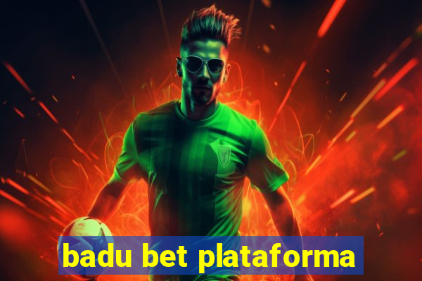 badu bet plataforma